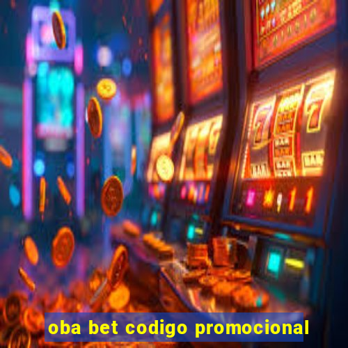 oba bet codigo promocional